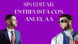 SIN EDITAR ENTREVISTA CON ANUEL AA [upl. by Anaihr]