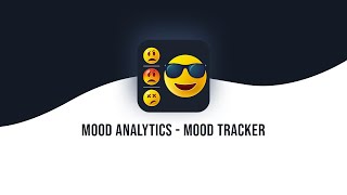 Mood Analytics  Mood Tracker [upl. by Icul]