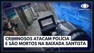 Bandidos atacam PM e são mortos no litoral de São Paulo  Jornal da Band [upl. by Giesecke]