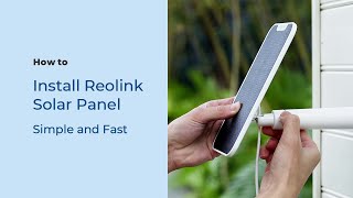 How to Install the Reolink Solar Panel Correctly Step by Step [upl. by Ettezel585]