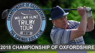 2018 Trilby Tour  Championship of Oxfordshire [upl. by Arracat134]