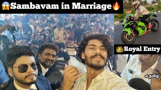 😱Sambavam in Marriage🔥👑TTF Royal Entry in hr marriage 💚Entered in zx10r [upl. by Aelahc]