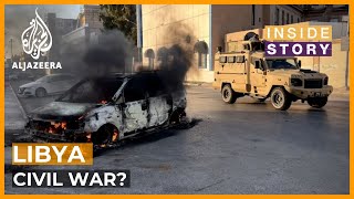 Is Libya on the brink of another civil war  Inside Story [upl. by Ygief110]