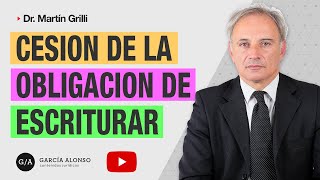 El CONTRATO de CESIÓN y la OBLIGACIÓN DE ESCRITURAR  DerechosReales [upl. by Lawford]