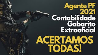 Gabarito EXTRAOFICIAL Contabilidade PF 2021 Agente e Escrivão [upl. by Aruat]