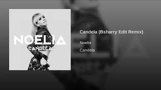 Noelia Candela Bsharry Edit Remix [upl. by Chilton]