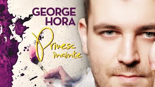 George Hora  Privesc Inainte  Audio [upl. by Aldred]