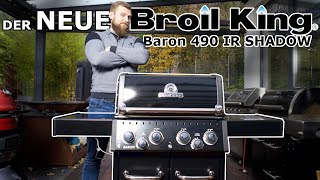 Was kann der neue Broil King Baron 490 IR Shadow [upl. by Niloc322]