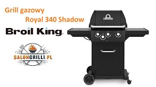 Grill gazowy Royal 340 Shadow Broil King Prezentacja SalonGrillipl [upl. by Ludwig859]