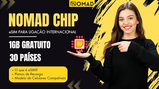 Nomad Chip eSIM Para Ligação Internacional Gratuito planos recarga países [upl. by Nikki77]