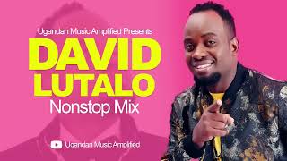 David lutalo  All Music NonStop Mix  New Ugandan Music Ugandan [upl. by Ffoeg]