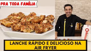 LANCHE PRÁTICO E RÁPIDO NA AIR FRYER [upl. by Aydne347]