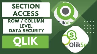 Learn How to Implement Section Access Row and Column Level Data Security qliksense qlikview qlik [upl. by Aicelef]