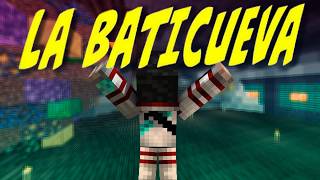 Haciendo la BATICUEVA en MINECRAFT [upl. by Michal]