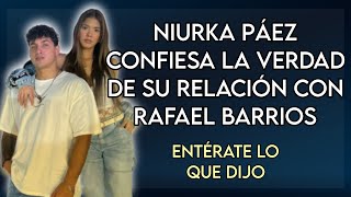 LA VERDAD DE LA RELACIÓN DE NIURKA PAÉZ Y RAFAEL BARRIOS 😮 FARÁNDULA ECUADOR📺 [upl. by Annet]