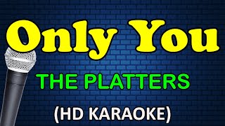 ONLY YOU  The Platters HD Karaoke [upl. by Maxima]