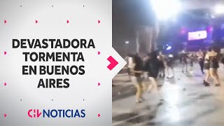 DEVASTADORA TORMENTA en Buenos Aires 13 personas murieron en medio del caos [upl. by Sardella789]