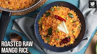 Mothers Day Special Recipe Roasted Raw Mango Rice  Quick amp Easy Raw Mango Rice  Chef Varun [upl. by Natiha]