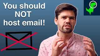 you should NOT host your own email server and here is why [upl. by Kaufmann]