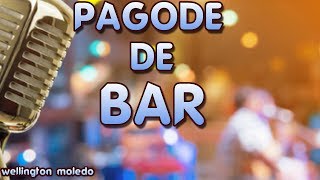 PAGODE DE BAR agora com link para baixar em mp3 [upl. by Peppy]