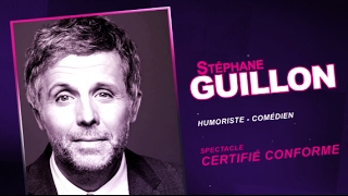 Interview de STEPHANE GUILLON pour Le Mensuel Mag en 2016 • Spectacle CERTIFIÉ CONFORME [upl. by Virgin]