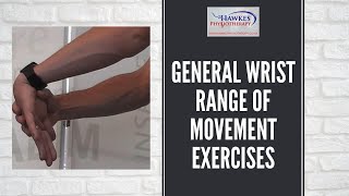 General Wrist Range Of Movement Exercises For stiff wrists after fractures or sprains of the wrist [upl. by Cis371]