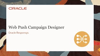 Oracle Responsys  Web Push Campaign Designer [upl. by Riamo]