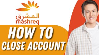 How To Cancel Mashreq neo account online  close mashreq neo account online english  FULL GUIDE [upl. by Lubba327]