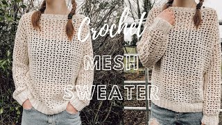 Crochet Spring Mesh Sweater Tutorial [upl. by Barbabra53]