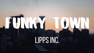 Lipps Inc  Funky Town Lyrics 🎶 [upl. by Ahsinahs872]