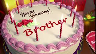 Happy Birthday Brother [upl. by Anujra]