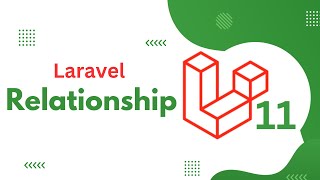 Mastering Laravel Relationships  Understanding Eloquent Relationships in Laravel [upl. by Eicart]