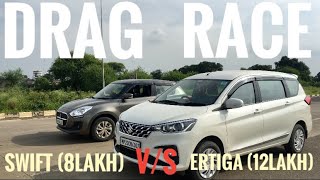 SWIFT VS ERTIGA drag race  prithvitomar9 [upl. by Ecinahc93]