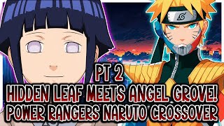 Hidden Leaf meets Angel Grove  Power Rangers Naruto Crossover  PART 2 [upl. by Hamfurd]