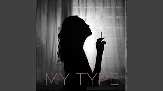 My Type feat Kng Ego [upl. by Namar]