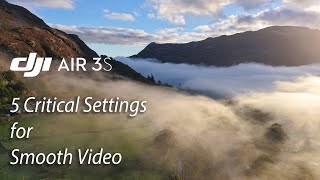 DJI Air 3S 5 Simple but Critical Settings for Smooth Flights amp Briliant Video [upl. by Baggs]