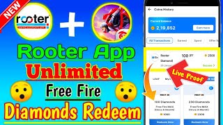 Rooter App se Diamond Kaise Le 2025  Rooter App Diamond Redeem Live Proof 2025 [upl. by Ennagem]