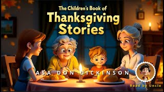 The Childrens Book of Thanksgiving Stories  Audiobook For Children Thanksgiving  Read by Uncle [upl. by Ailime]