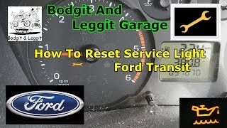 How To Reset Ford Transit service light bodgit and Leggit garage [upl. by Yve]