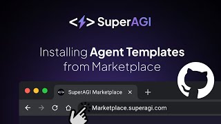 How to Install an agent template from SuperAGI Marketplace  GitHub Assistant Demonstration [upl. by Saihtam]