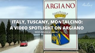 Italy Tuscany Montalcino A Video Spotlight on Argiano  Monica Larner [upl. by Kieger]