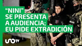 Realizan a puerta cerrada audiencia del “Nini” en CDMX EU busca extraditarlo [upl. by Hairahs]