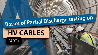 Basics of Partial Discharge testing on high voltage cables  part 13 [upl. by Otrebireh]