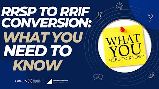 RRSP to RRIF Conversion What You Need to Know [upl. by Alikee]