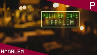 Politiek Café Haarlem  Welke discussies zijn gevoerd Wat viel er op  Pletterij [upl. by Utter]