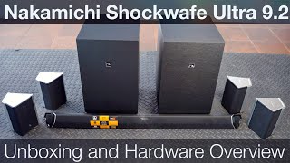 Nakamichi Shockwafe Ultra 92 Unboxing and Hardware Overview [upl. by Cal484]