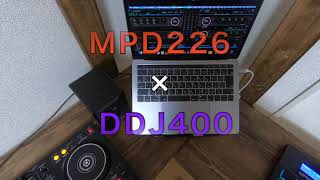 MPD226とDDJ400でPAD演奏ampMIX [upl. by Tammie]