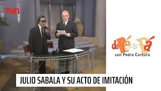 Julio Sabala y su acto de imitación  De Pé a Pá [upl. by Meras]