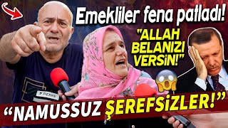 AKP üyesi fena patladı Emekliler sokağı inletti quotNamussuz şerefsizlerquot I Sokak Röportajları [upl. by Camden85]