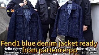 Fend1 blue denim jacket ready from pattenrerpp [upl. by Auod]